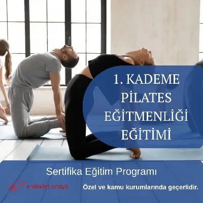 1. KADEME PİLATES EĞİTMENLİĞİ EĞİTİMİ