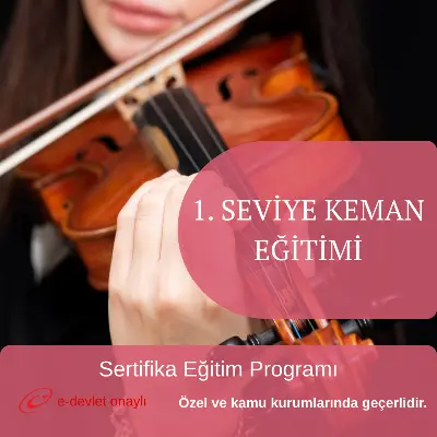 1. SEVİYE KEMAN EĞİTİMİ