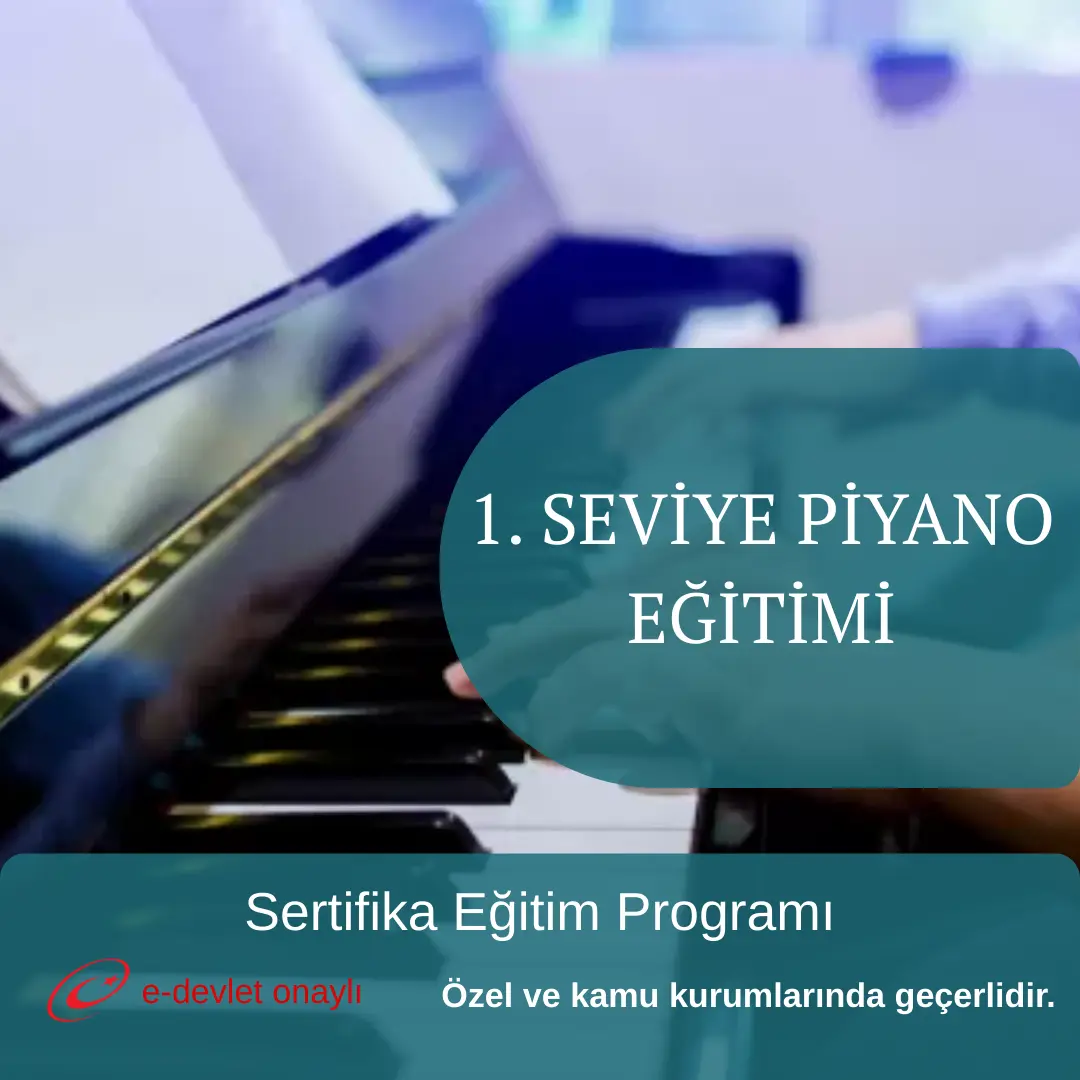 1. SEVİYE PİYANO EĞİTİMİ