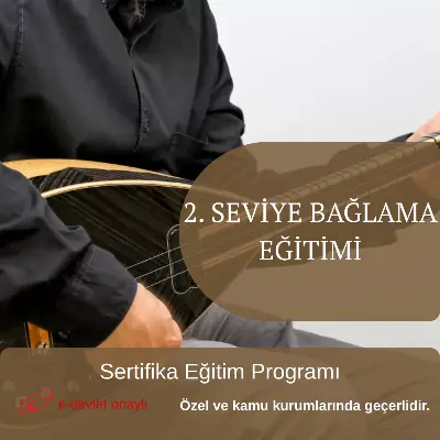 2. SEVİYE BAĞLAMA EĞİTİMİ