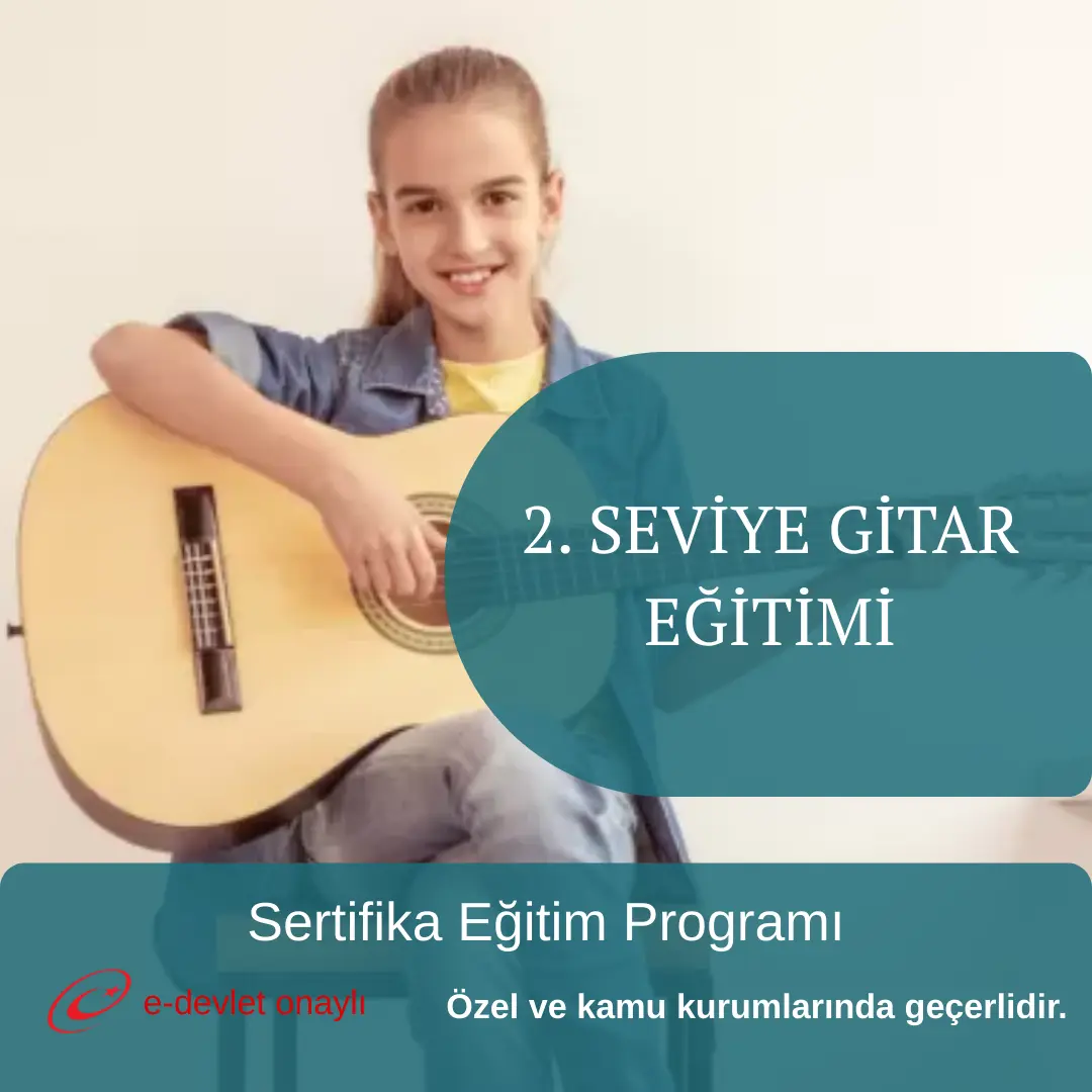 2. SEVİYE GİTAR EĞİTİMİ