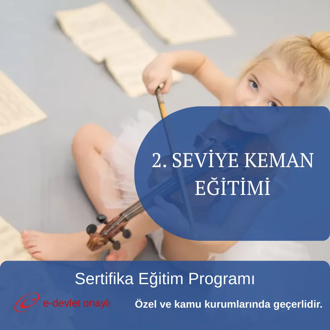 2. SEVİYE KEMAN EĞİTİMİ