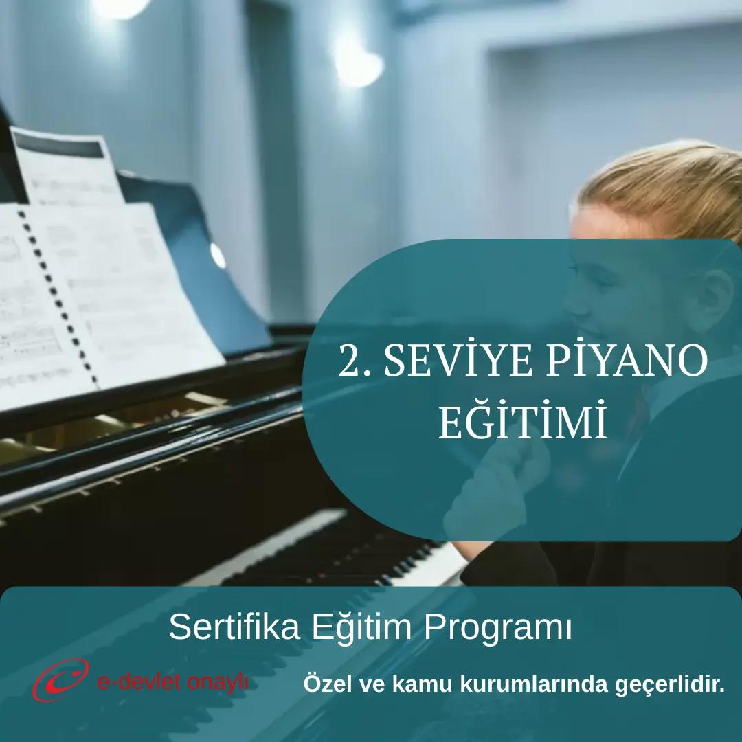 2. SEVİYE PİYANO EĞİTİMİ