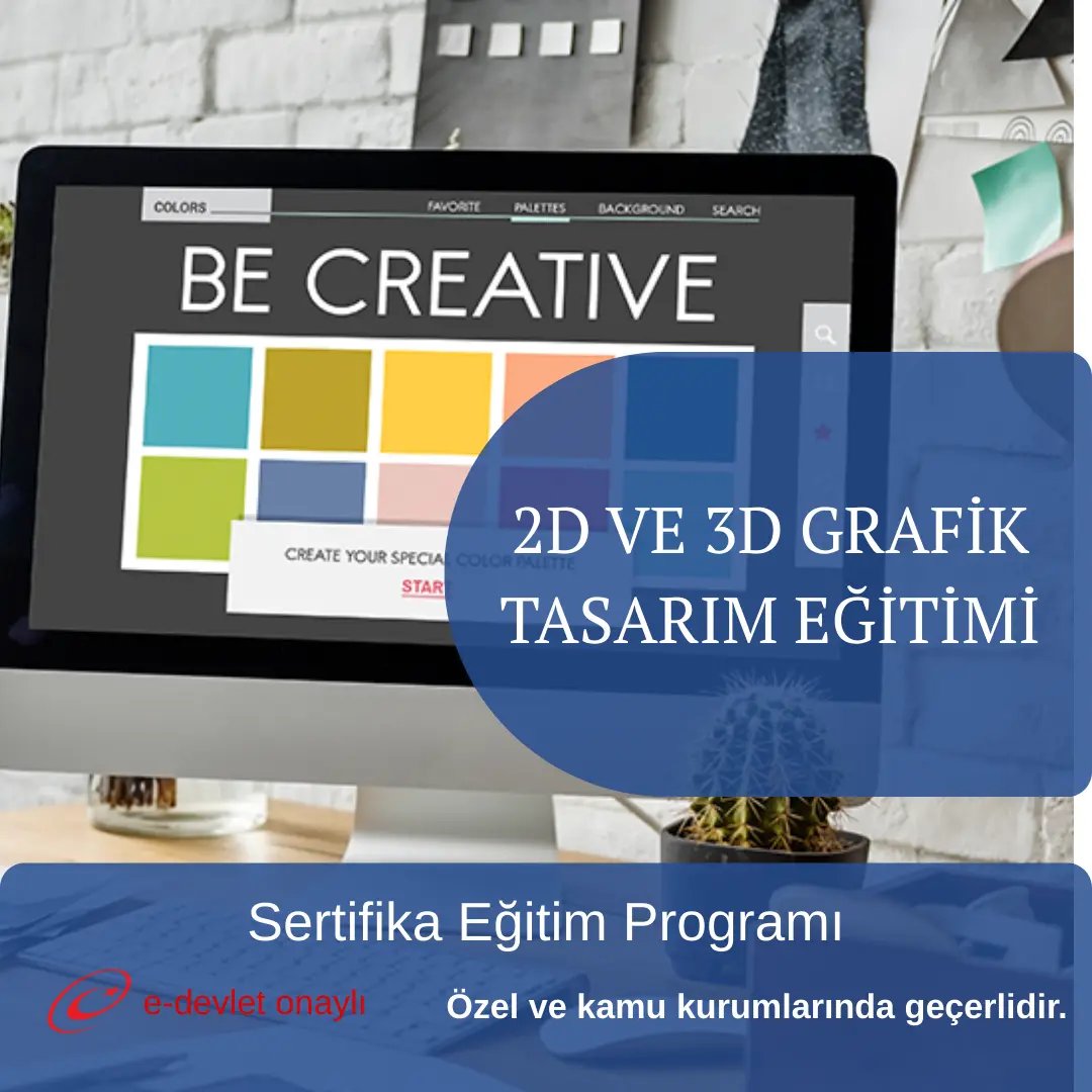 2D VE 3D GRAFİK TASARIM EĞİTİMİ
