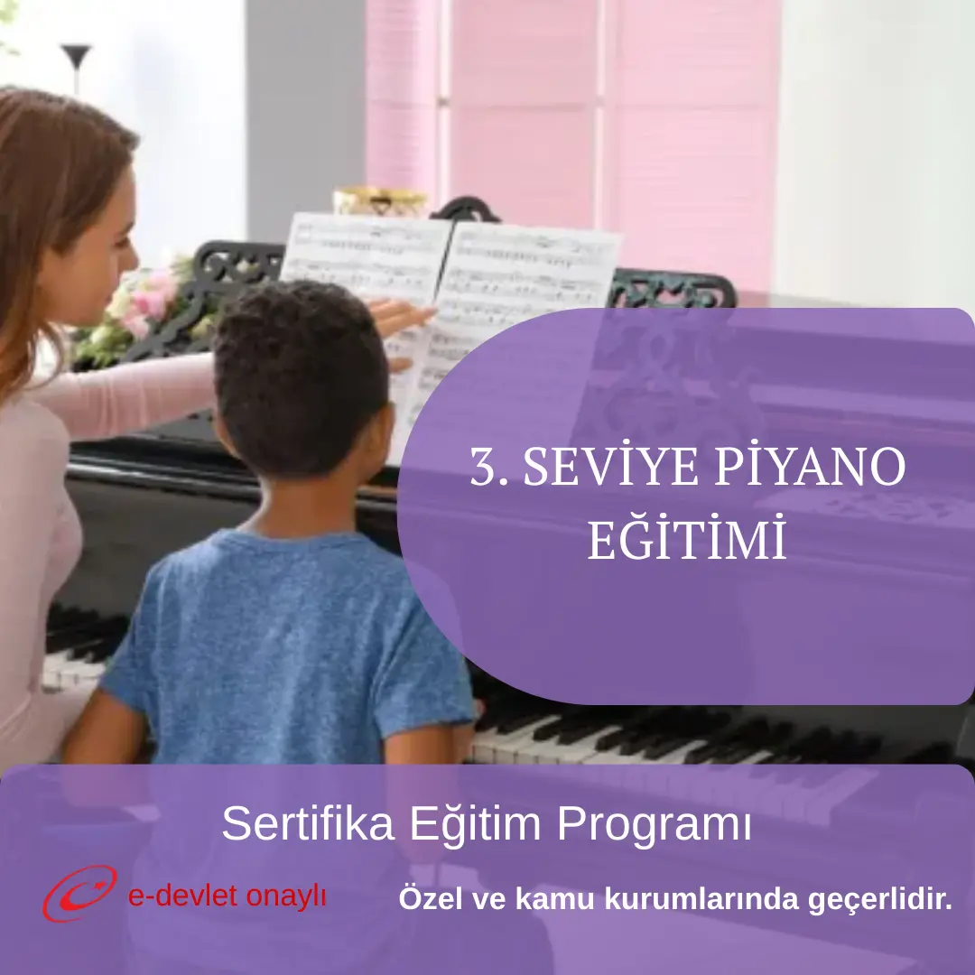 3. SEVİYE PİYANO EĞİTİMİ