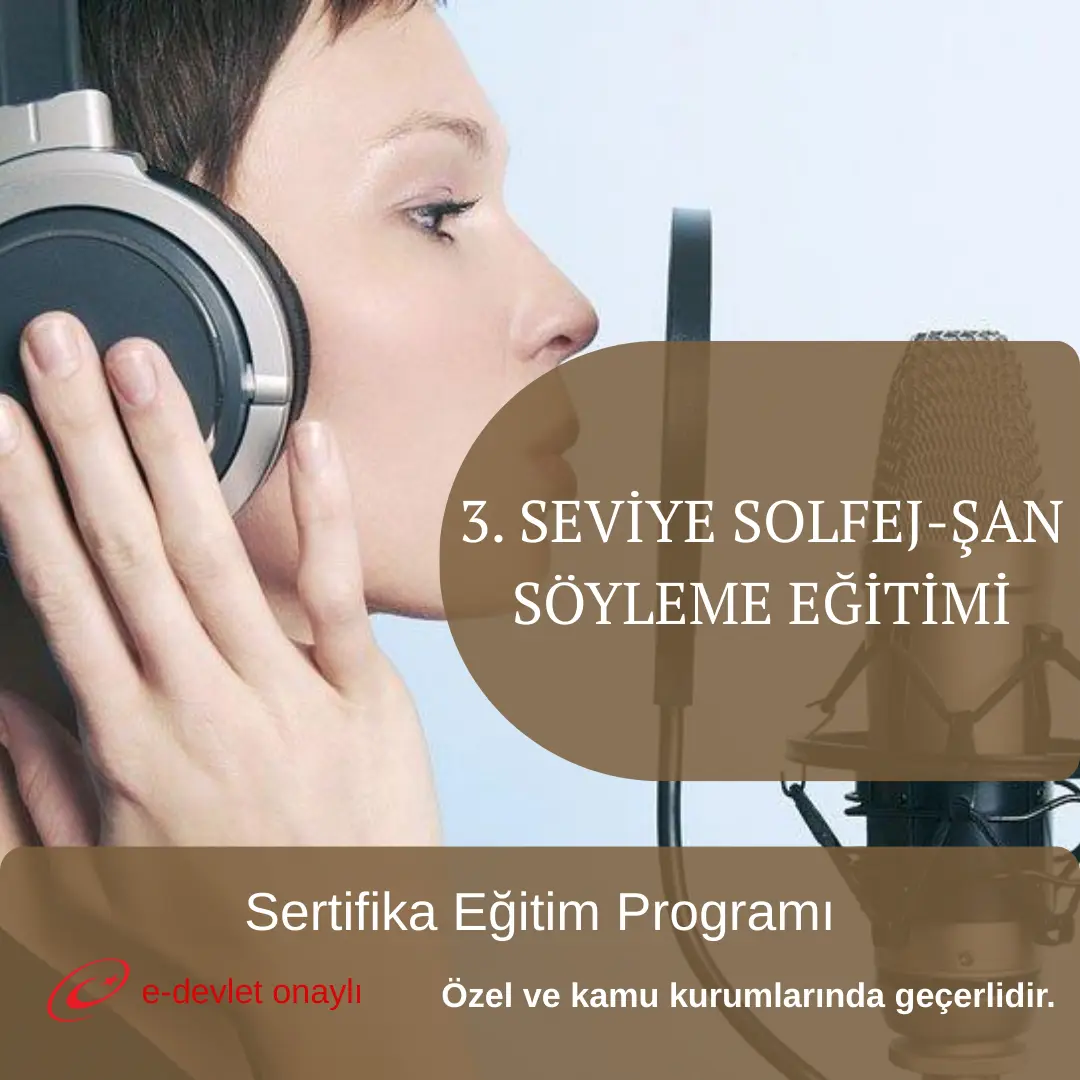 3. SEVİYE SOLFEJ-ŞAN SÖYLEME EĞİTİMİ