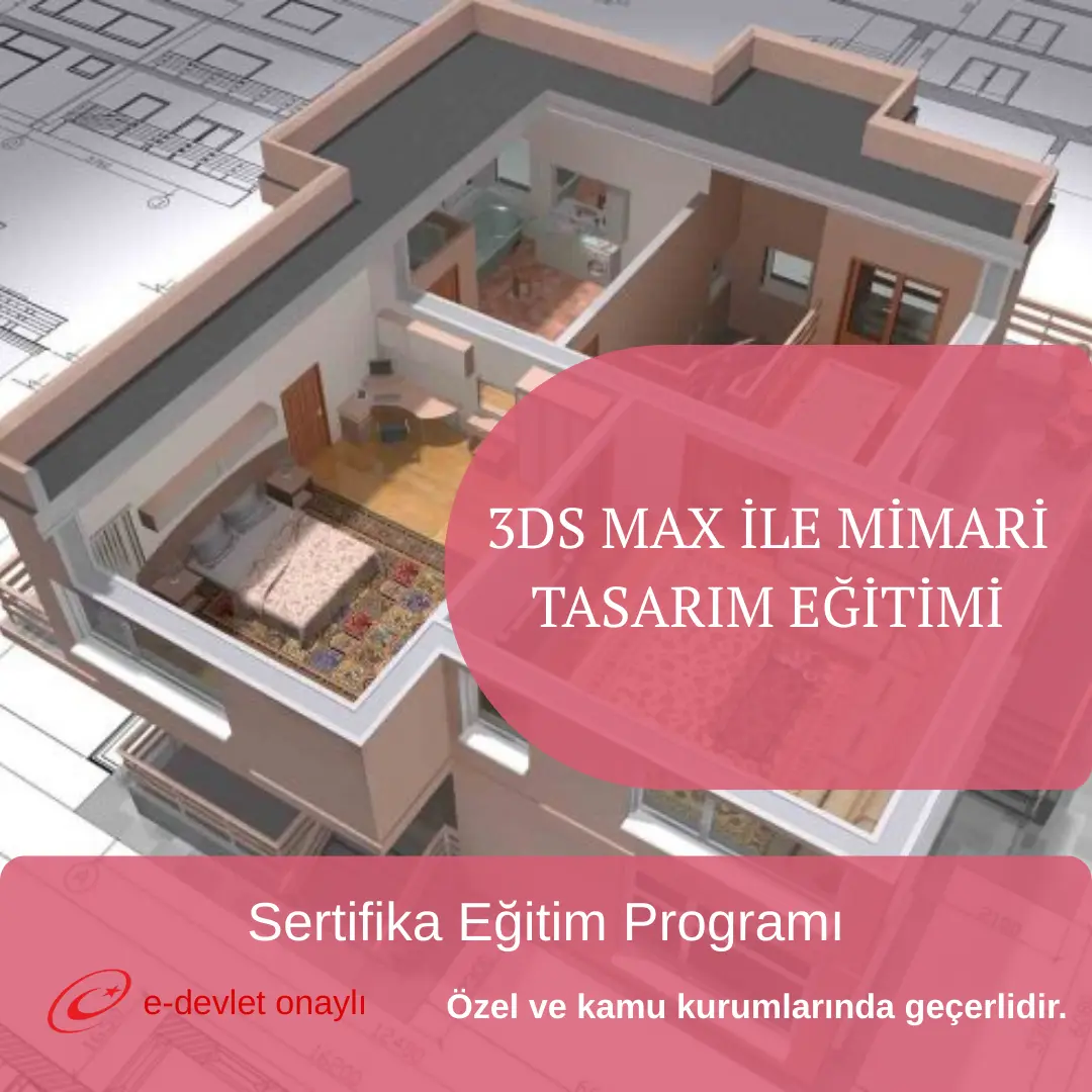 3DS MAX İLE MİMARİ TASARIM EĞİTİMİ