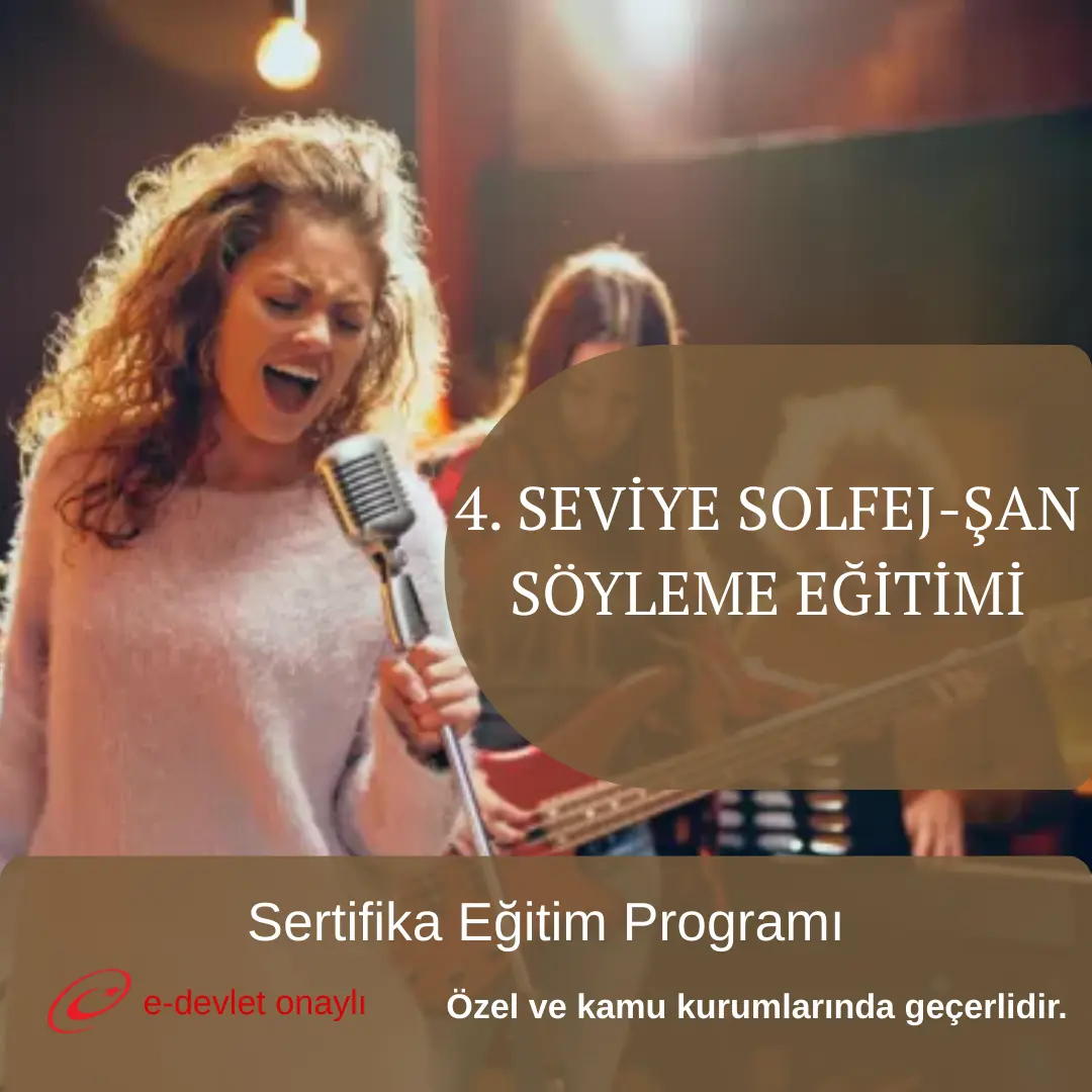 4. SEVİYE SOLFEJ-ŞAN SÖYLEME EĞİTİMİ