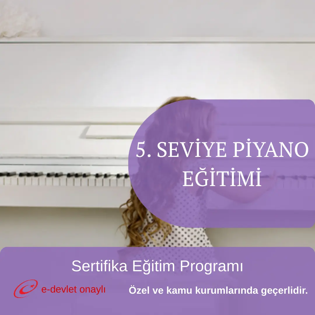 5. SEVİYE PİYANO EĞİTİMİ
