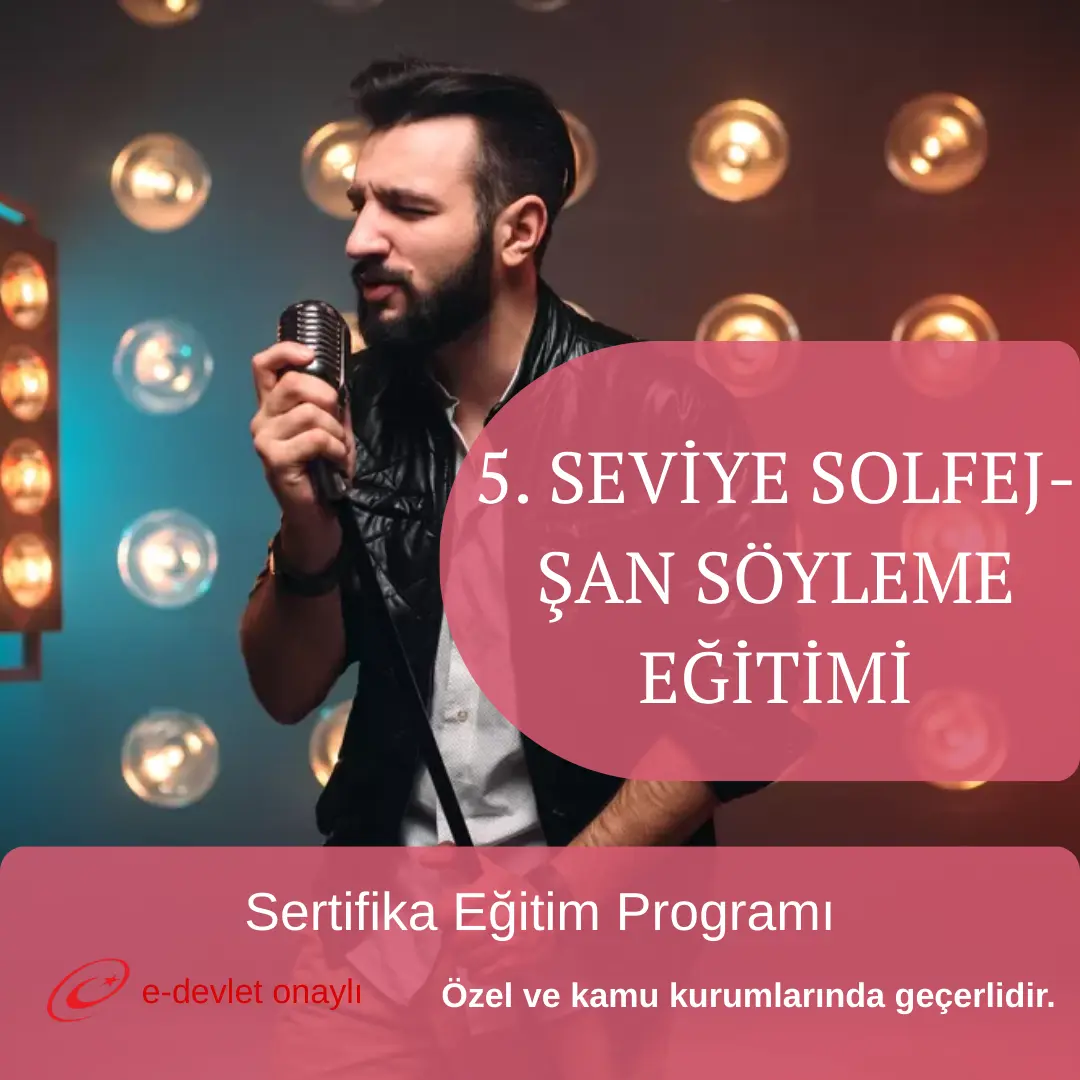 5. SEVİYE SOLFEJ-ŞAN SÖYLEME EĞİTİMİ
