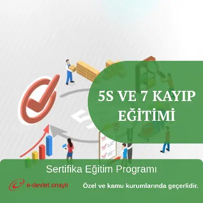 5S VE 7 KAYIP EĞİTİMİ