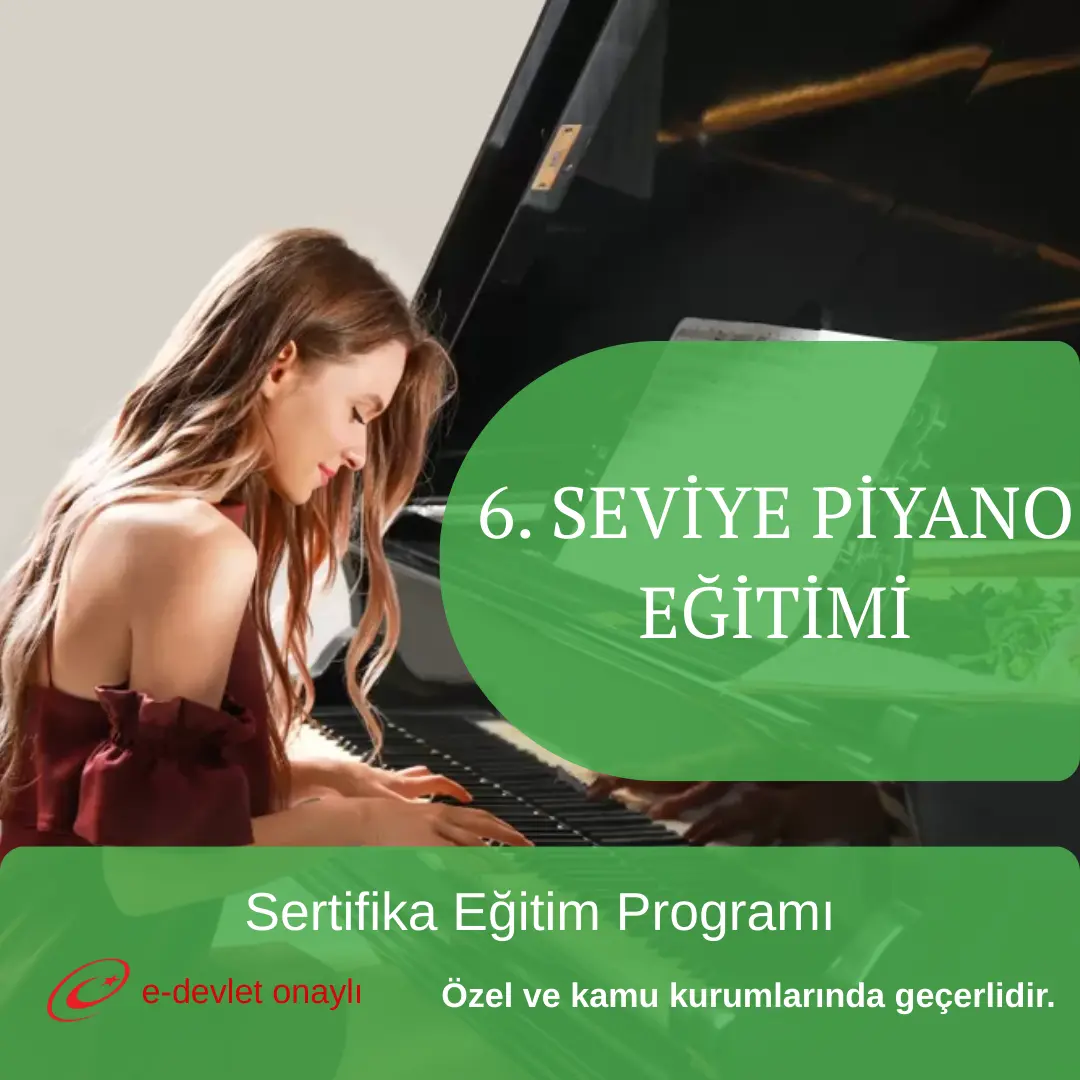 6. SEVİYE PİYANO EĞİTİMİ