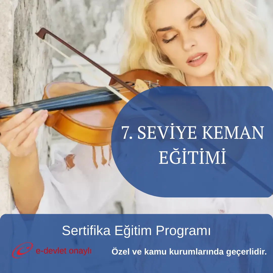 7. SEVİYE KEMAN EĞİTİMİ