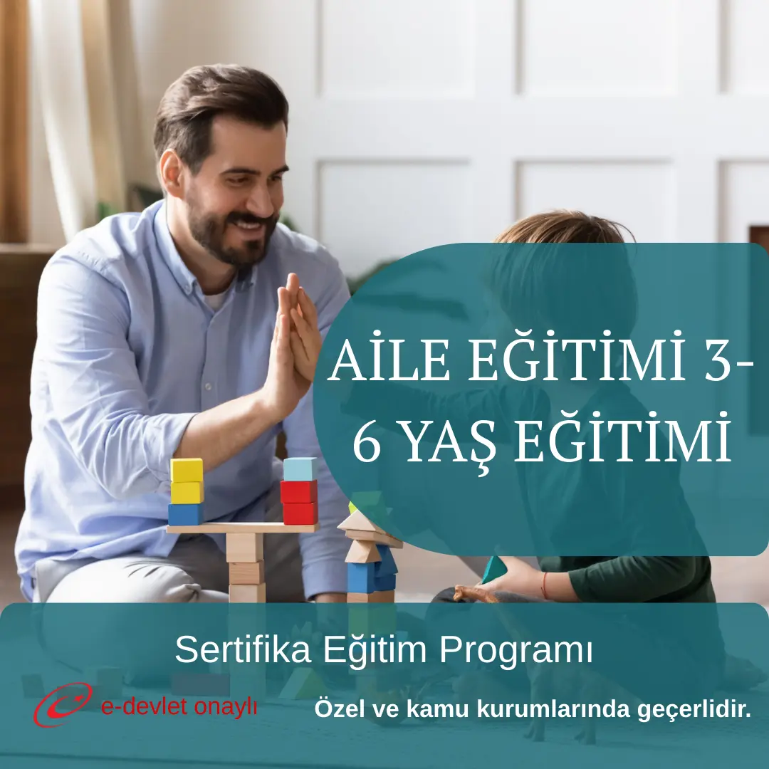 AİLE EĞİTİMİ 3-6 YAŞ EĞİTİMİ