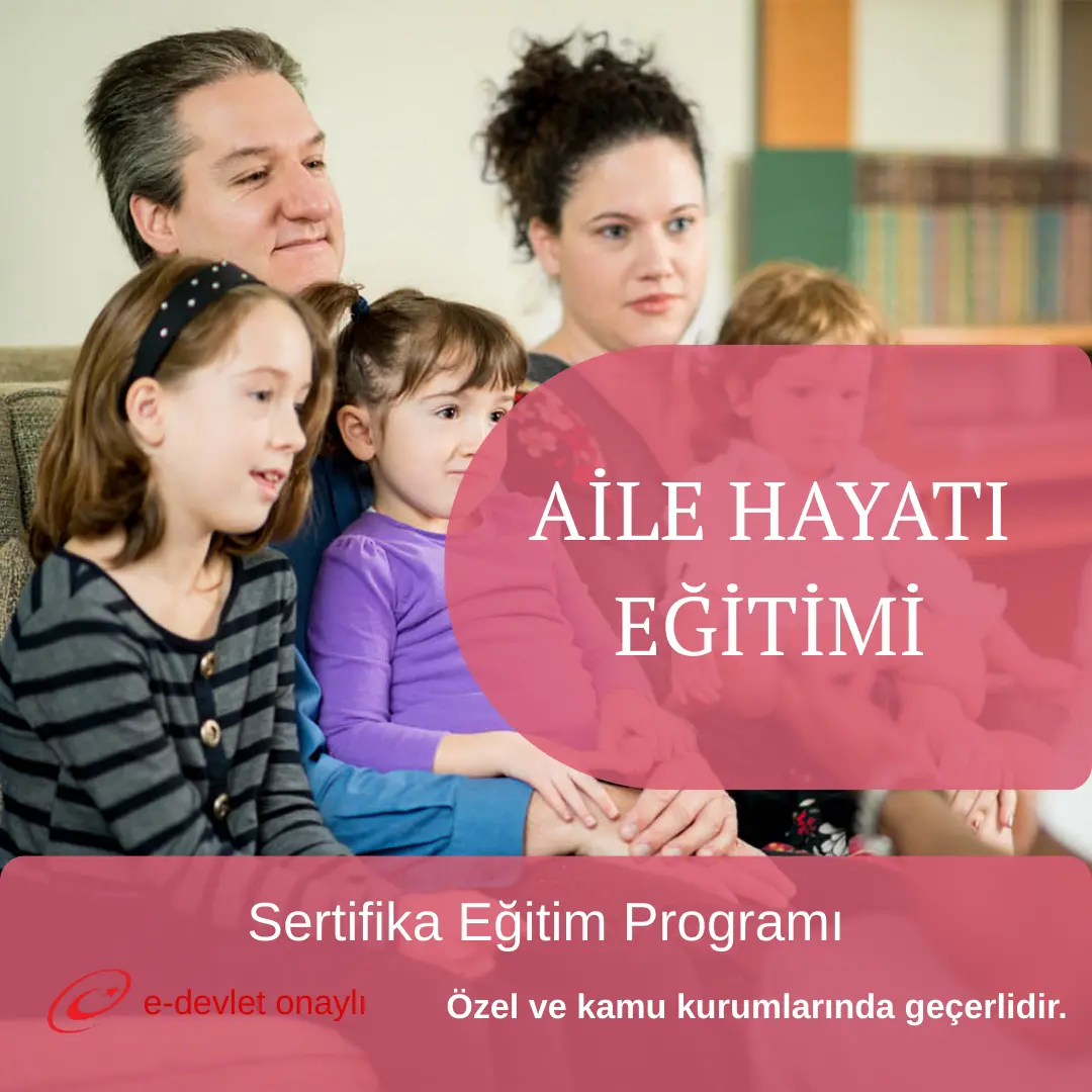 AİLE HAYATI EĞİTİMİ