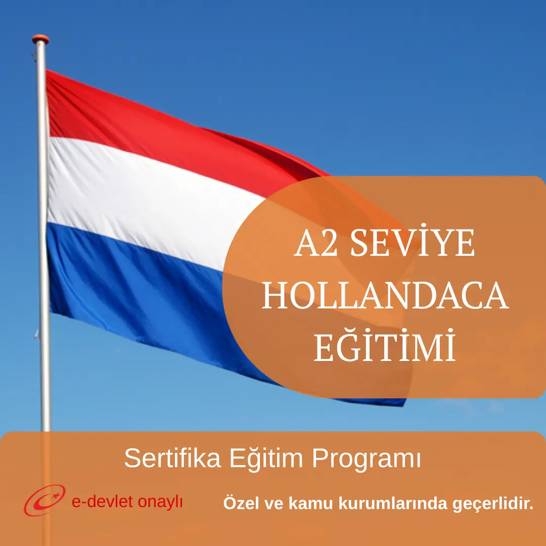 A2 SEVİYE HOLLANDACA EĞİTİMİ