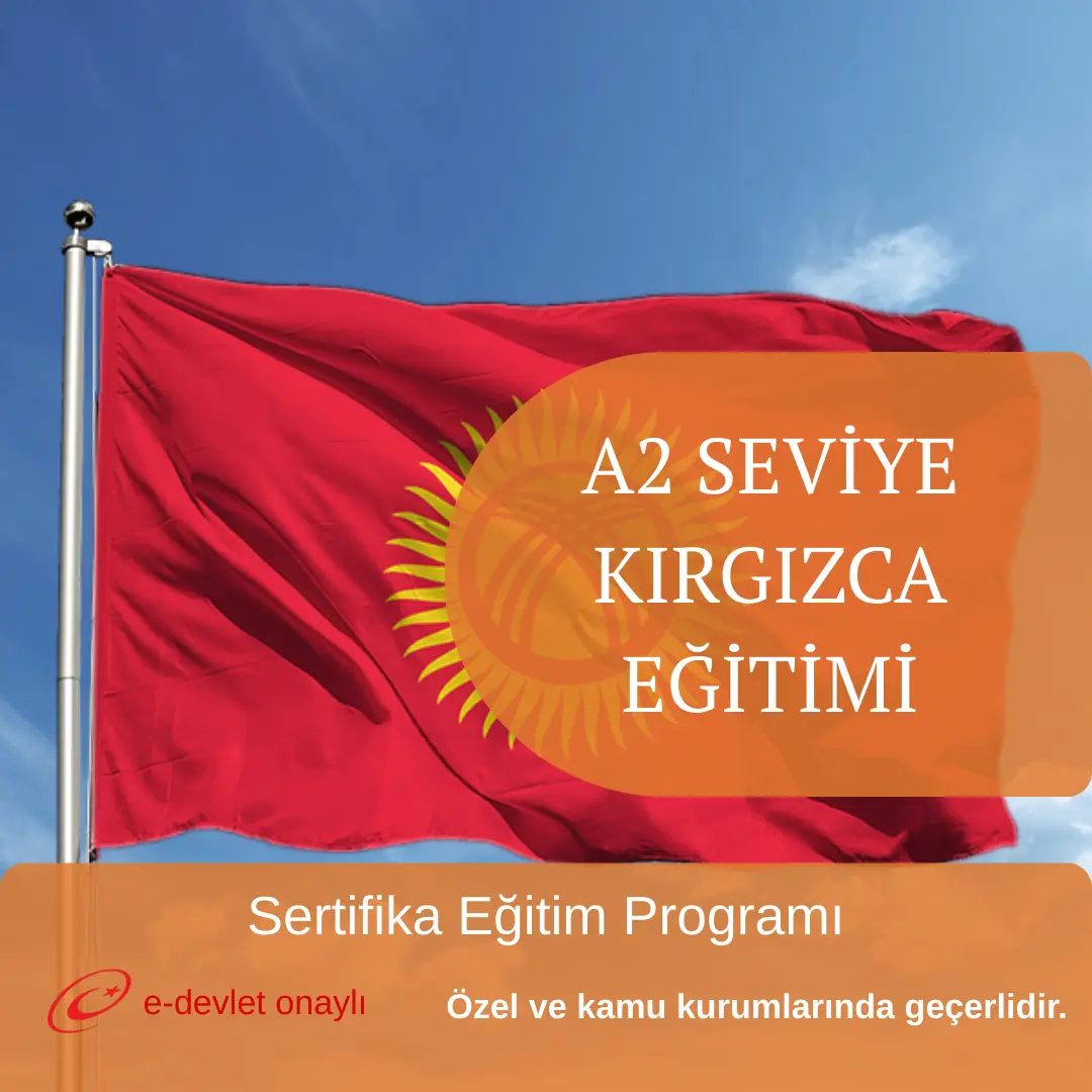 A2 SEVİYE KIRGIZCA EĞİTİMİ