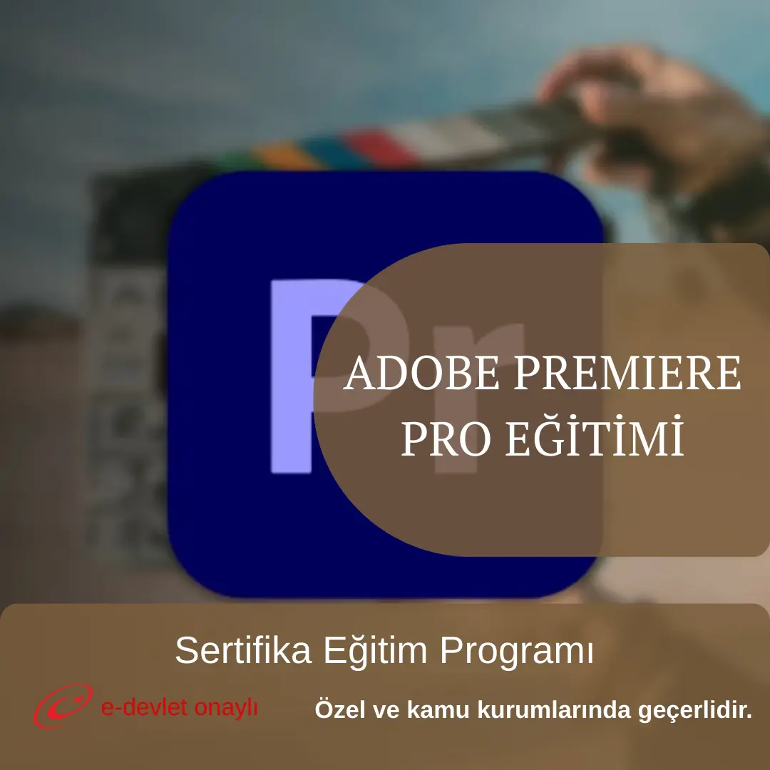ADOBE PREMIERE PRO EĞİTİMİ