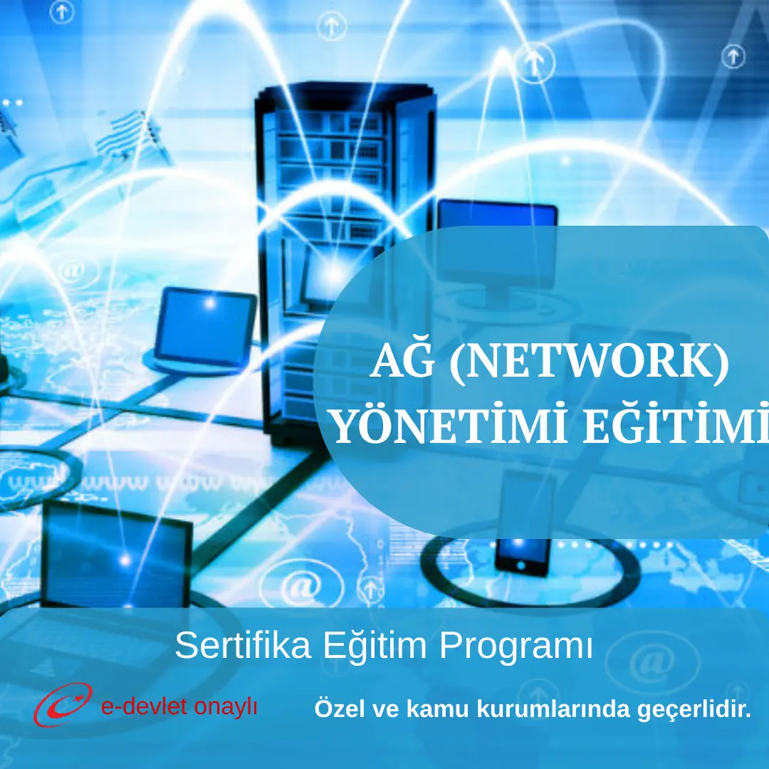 AĞ (NETWORK) YÖNETİMİ EĞİTİMİ