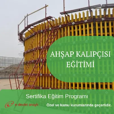 AHŞAP KALIPÇISI EĞİTİMİ