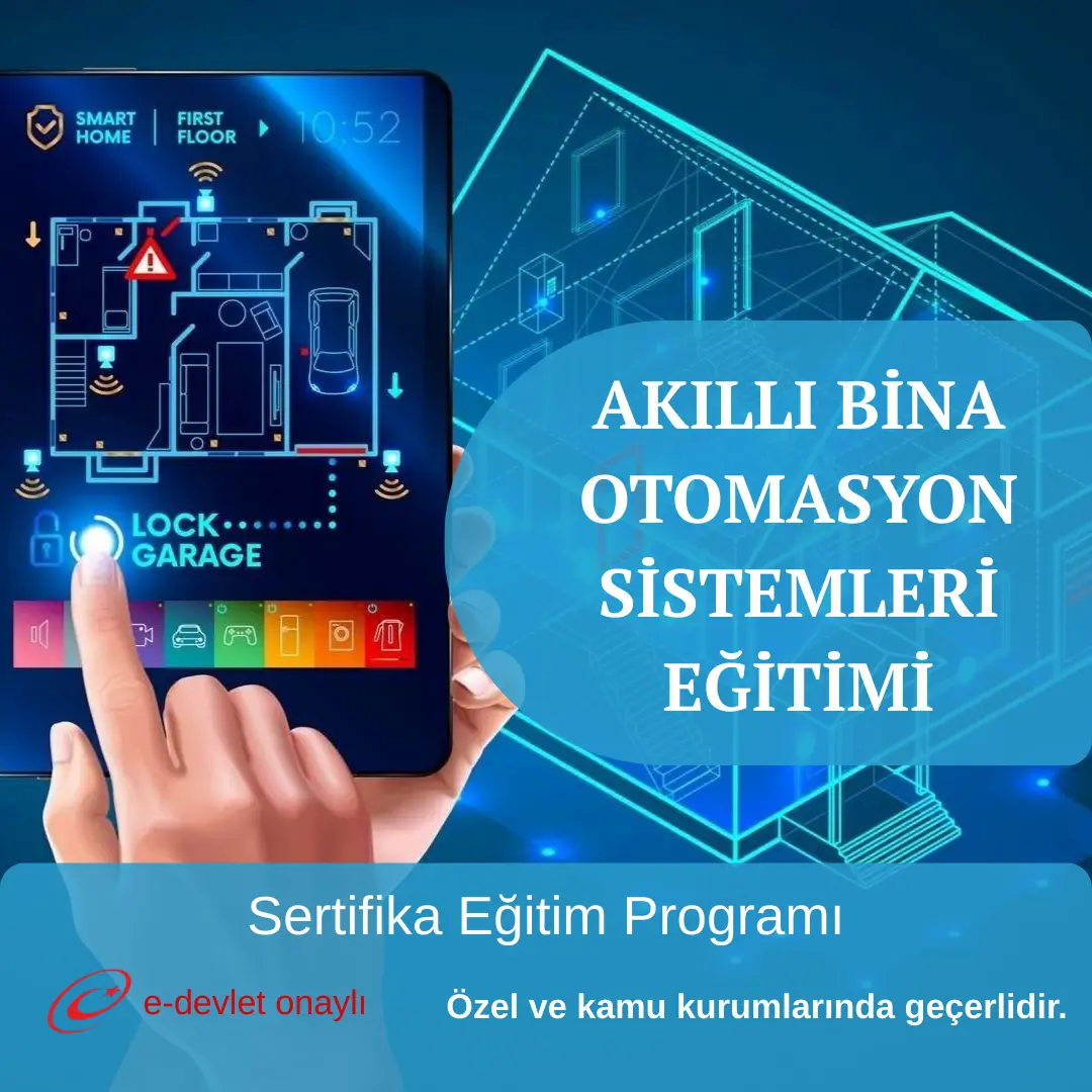 AKILLI BİNA OTOMASYON SİSTEMLERİ EĞİTİMİ