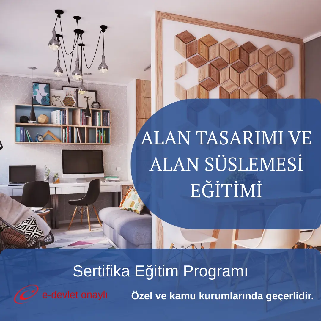 ALAN TASARIMI VE ALAN SÜSLEMESİ EĞİTİMİ