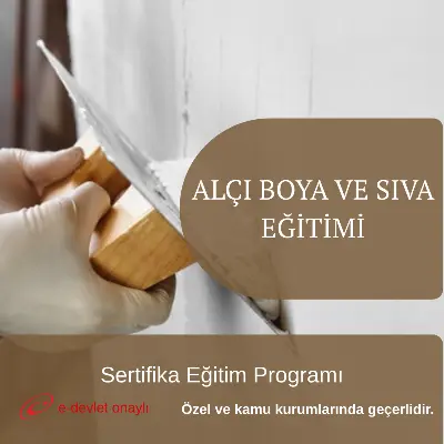 ALÇI BOYA VE SIVA EĞİTİMİ