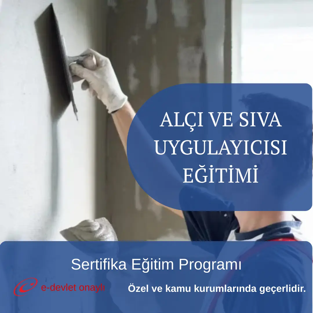 ALÇI VE SIVA UYGULAYICISI EĞİTİMİ