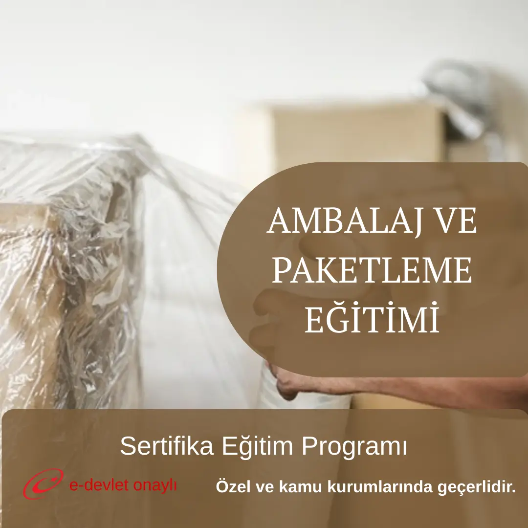 AMBALAJ VE PAKETLEME EĞİTİMİ