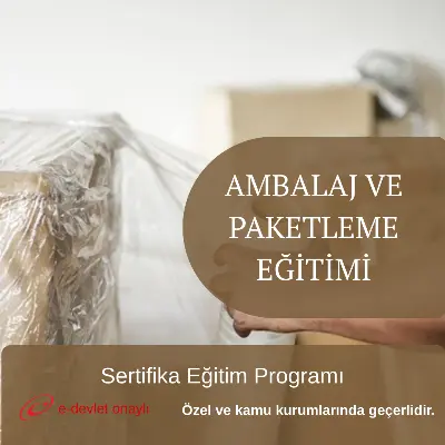 AMBALAJ VE PAKETLEME EĞİTİMİ