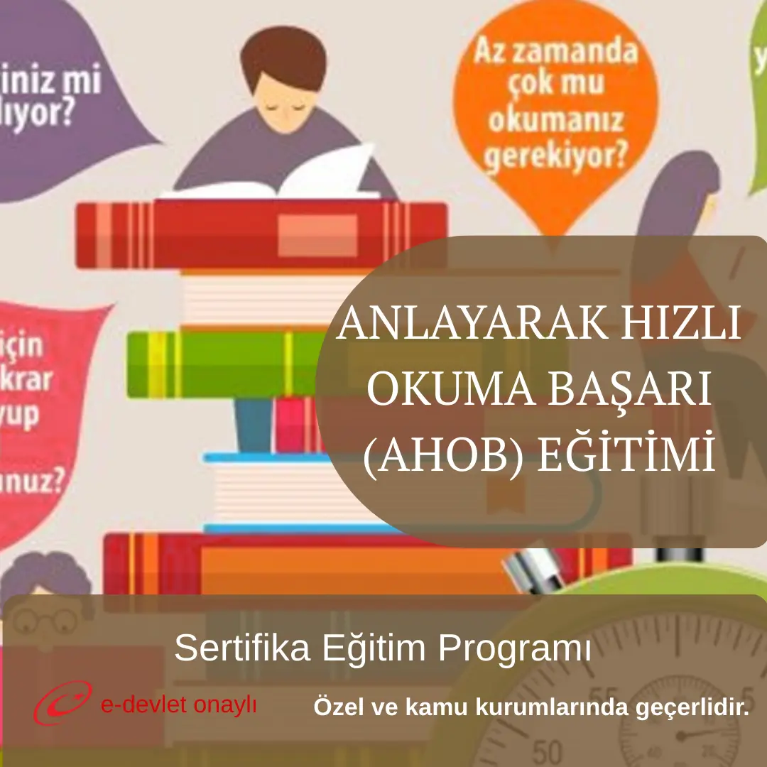 ANLAYARAK HIZLI OKUMA BAŞARI (AHOB) EĞİTİMİ