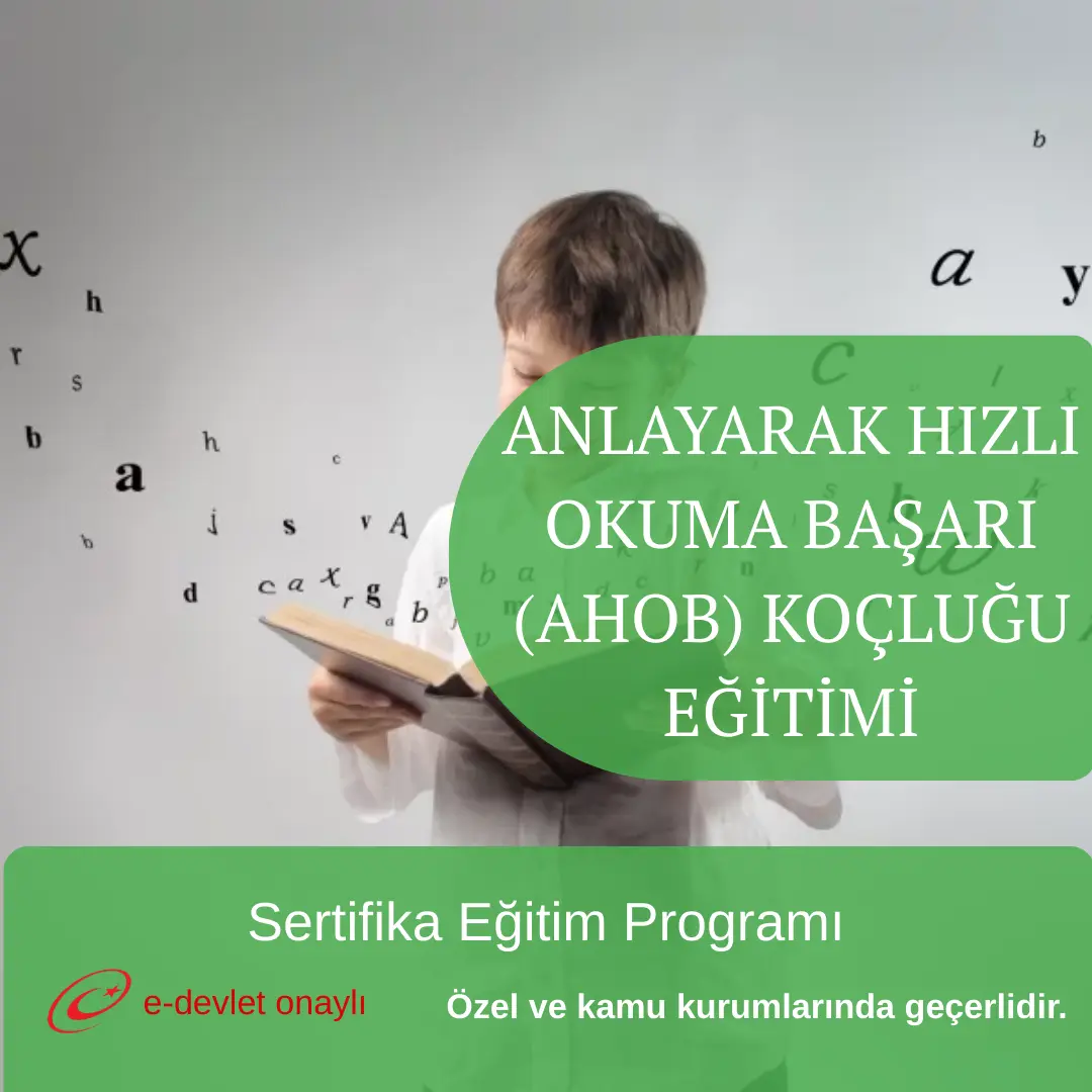 ANLAYARAK HIZLI OKUMA BAŞARI (AHOB) KOÇLUĞU EĞİTİMİ
