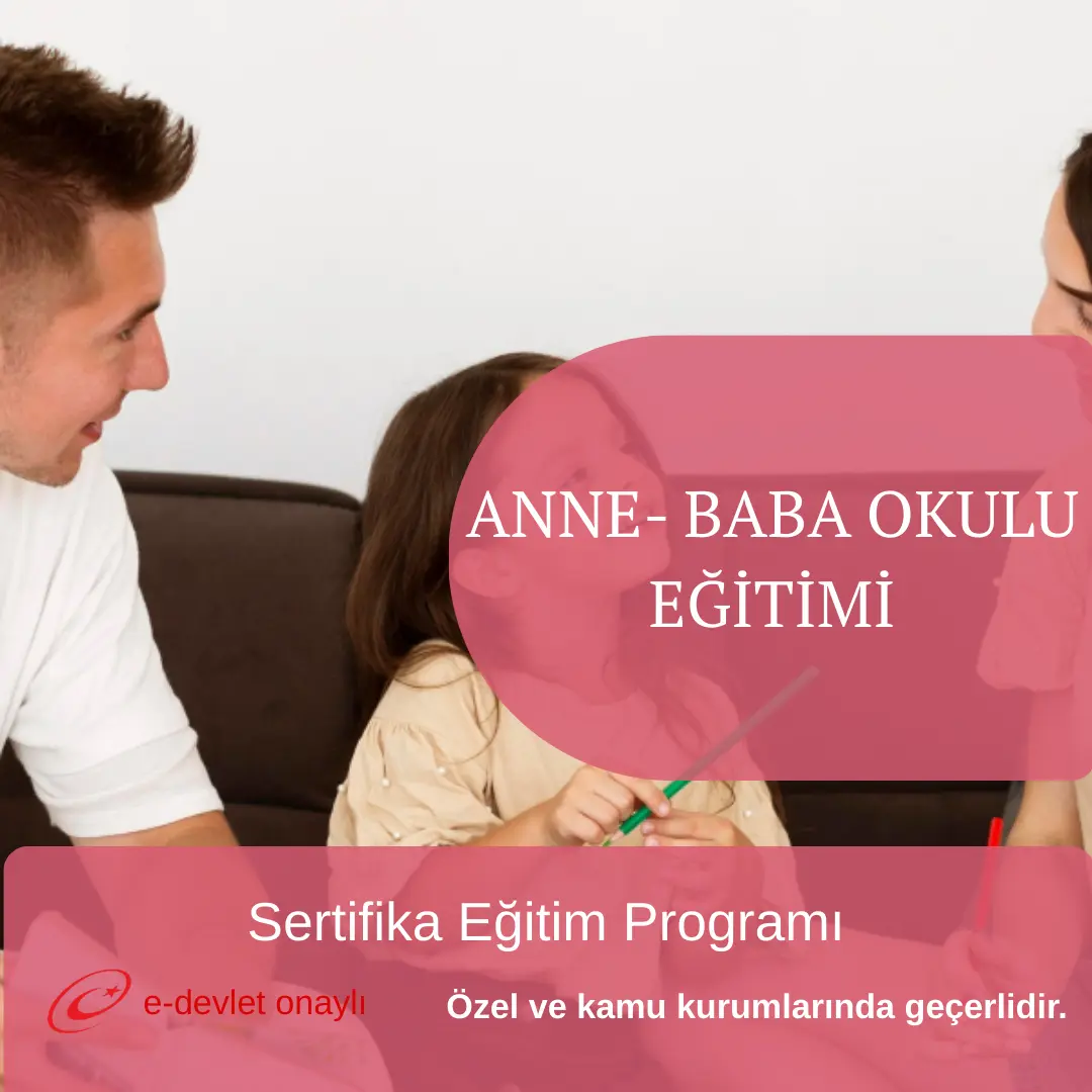 ANNE- BABA OKULU EĞİTİMİ