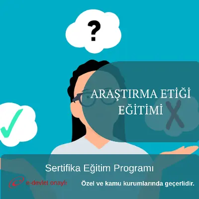 ARAŞTIRMA ETİĞİ EĞİTİMİ