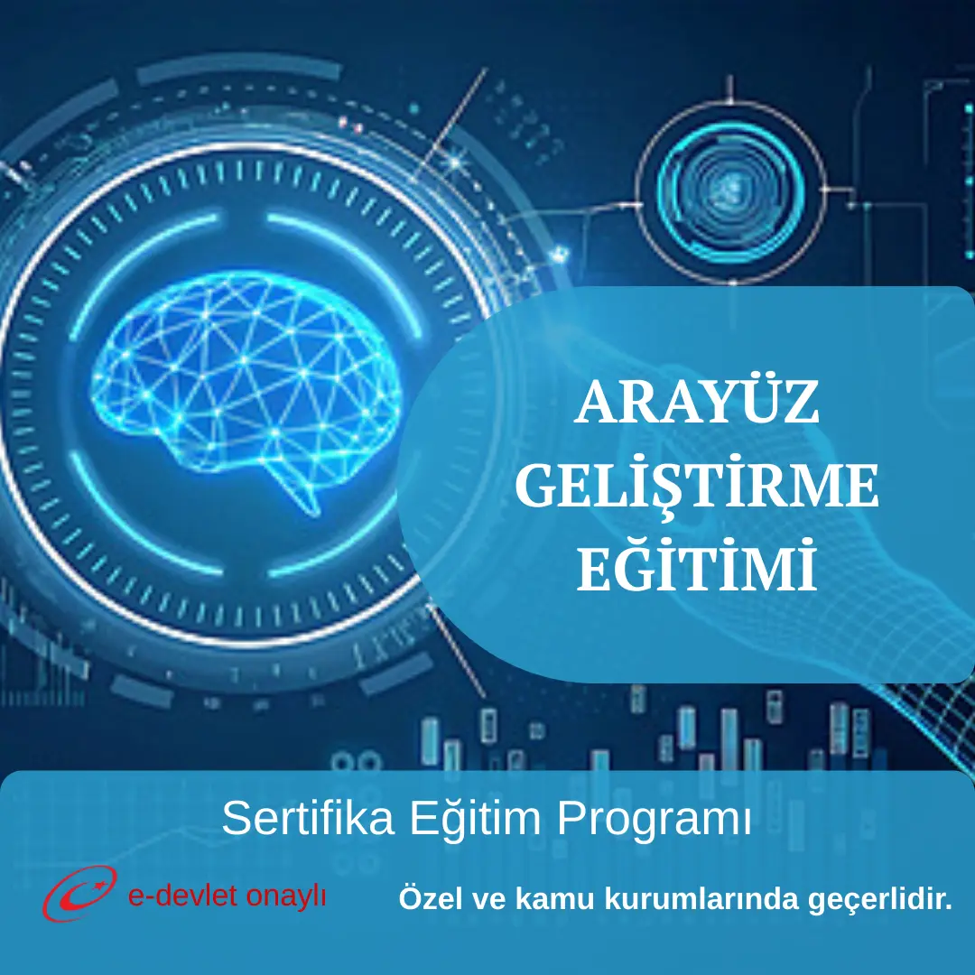 ARAYÜZ GELİŞTİRME EĞİTİMİ