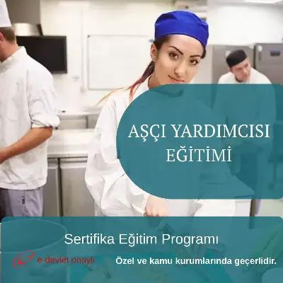 AŞÇI YARDIMCISI EĞİTİMİ