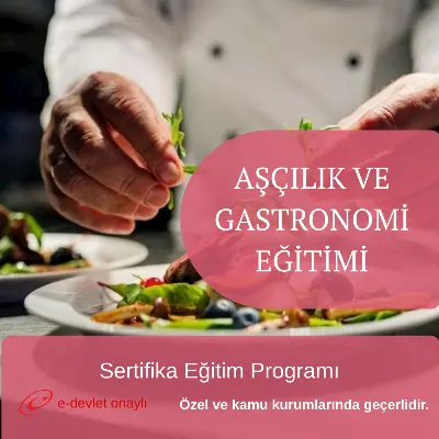 AŞÇILIK VE GASTRONOMİ EĞİTİMİ