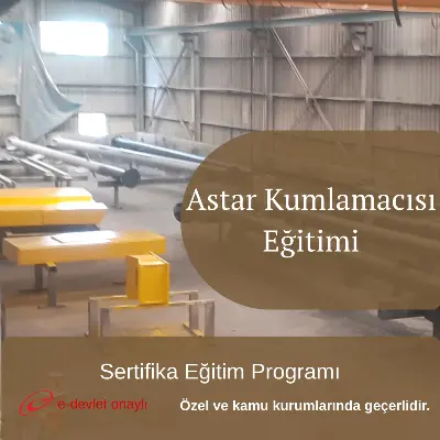 Astar Kumlamacısı Eğitimi