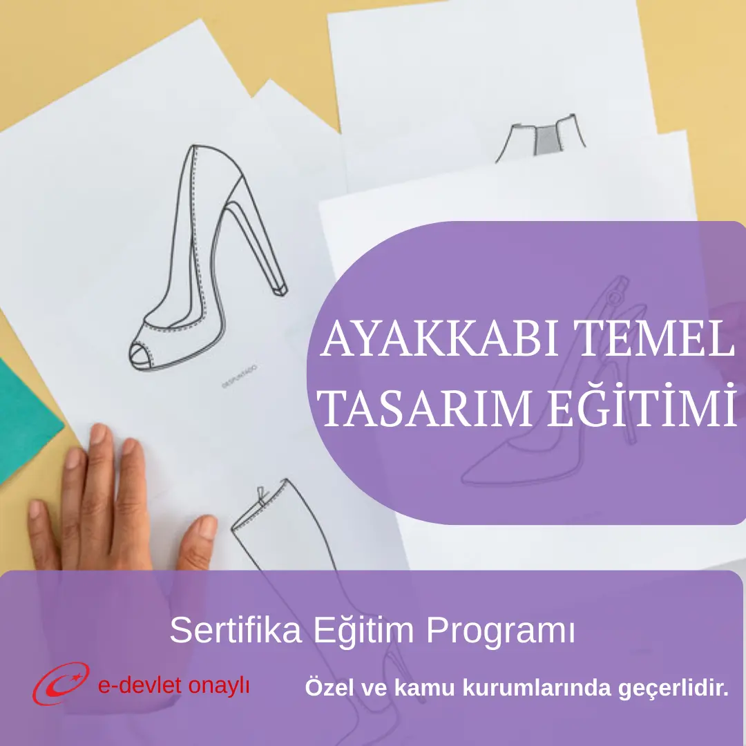 AYAKKABI TEMEL TASARIM EĞİTİMİ