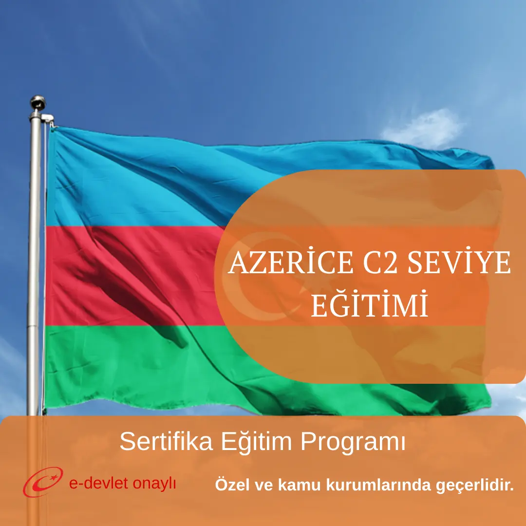 AZERİCE C2 SEVİYE EĞİTİMİ