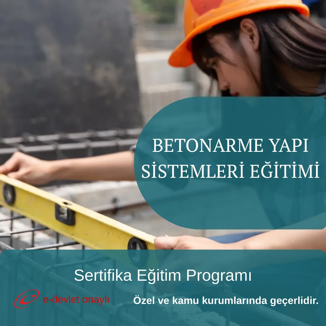 BETONARME YAPI SİSTEMLERİ EĞİTİMİ