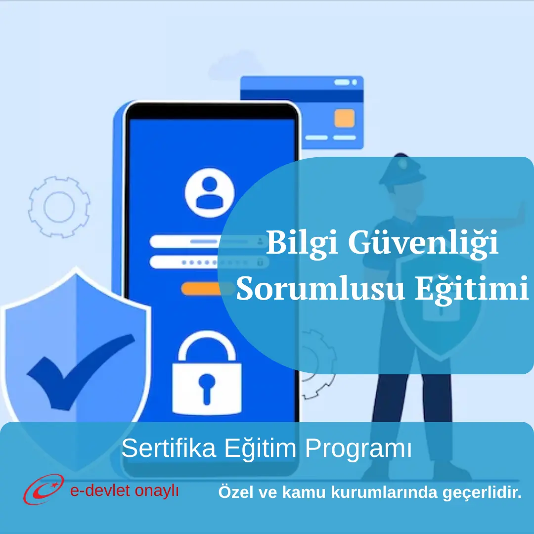 Bilgi Güvenliği Sorumlusu Eğitimi