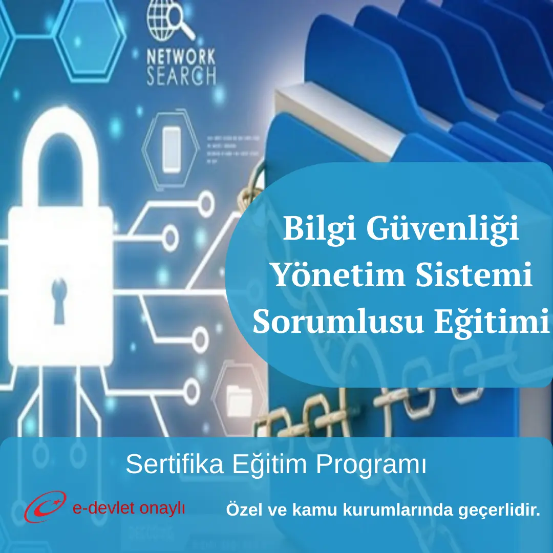 Bilgi Güvenliği Yönetim Sistemi Sorumlusu Eğitimi