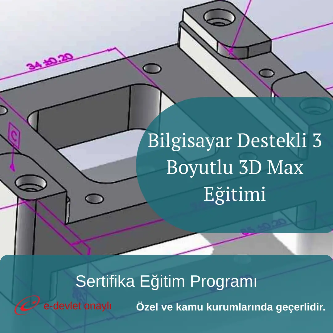 Bilgisayar Destekli 3 Boyutlu 3D Max Eğitimi