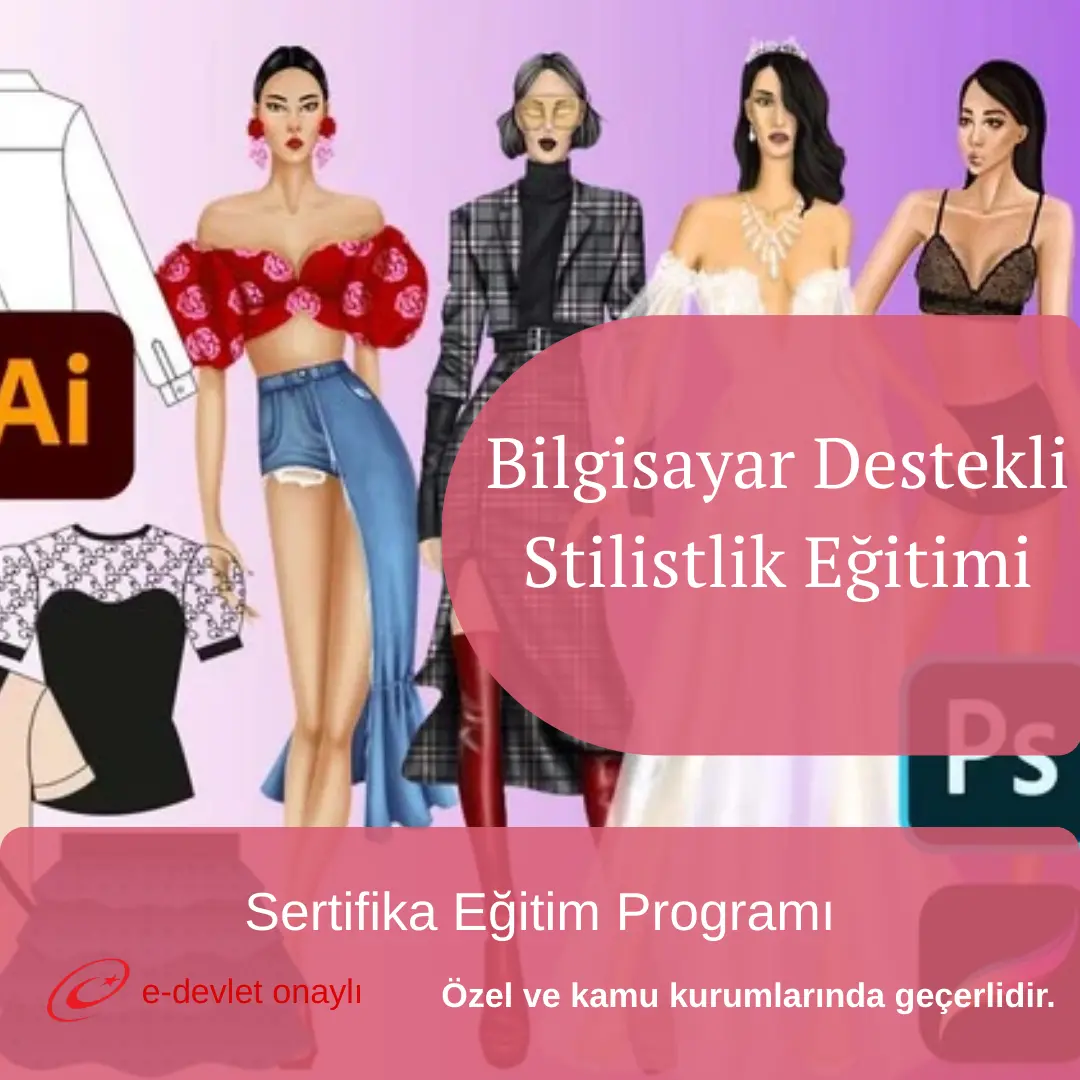 Bilgisayar Destekli Stilistlik Eğitimi