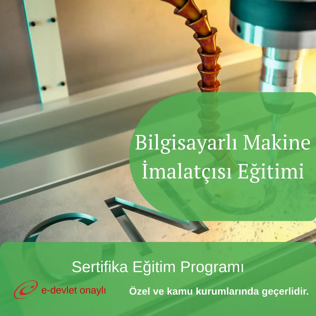 Bilgisayarlı Makine İmalatçısı Eğitimi