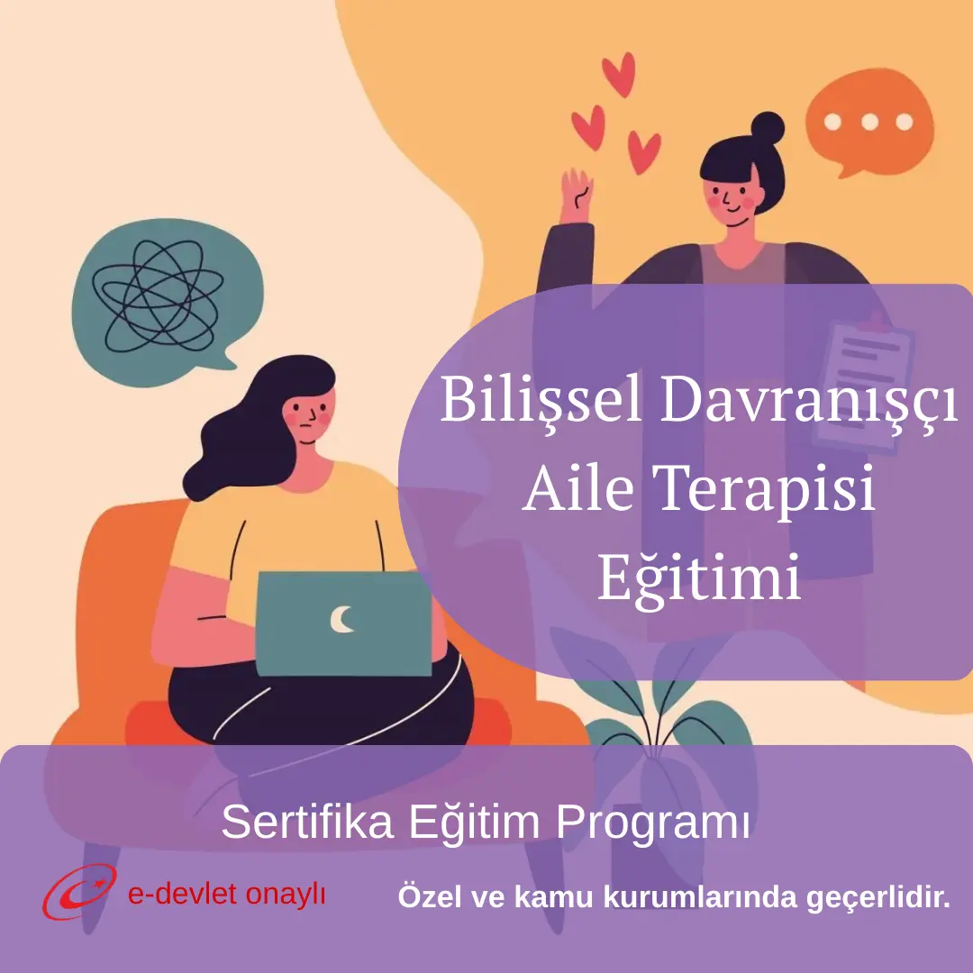 Bilişsel Davranışçı Aile Terapisi Eğitimi