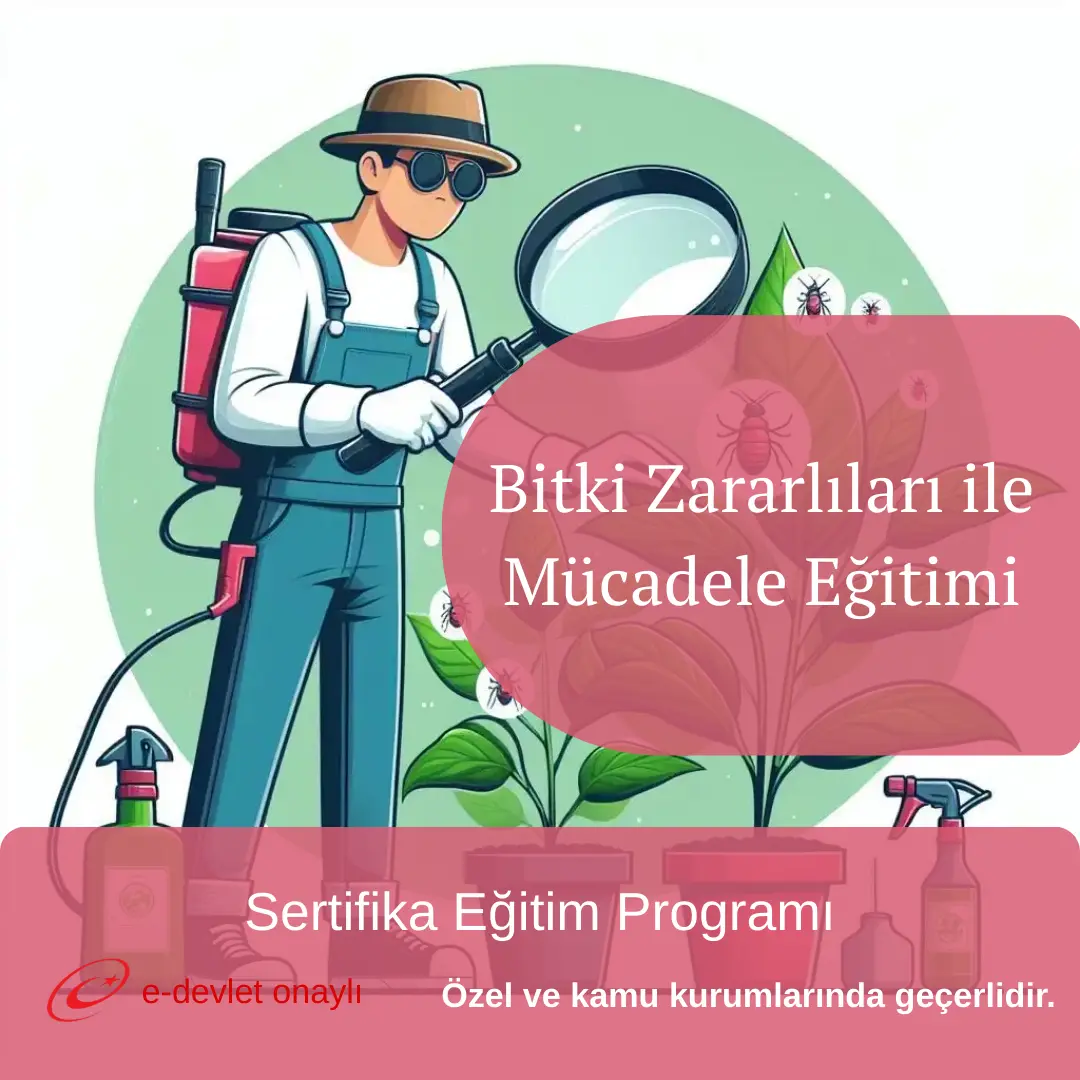 Bitki Zararlıları ile Mücadele Eğitimi