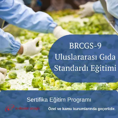 BRCGS-9 Uluslararası Gıda Standardı Eğitimi
