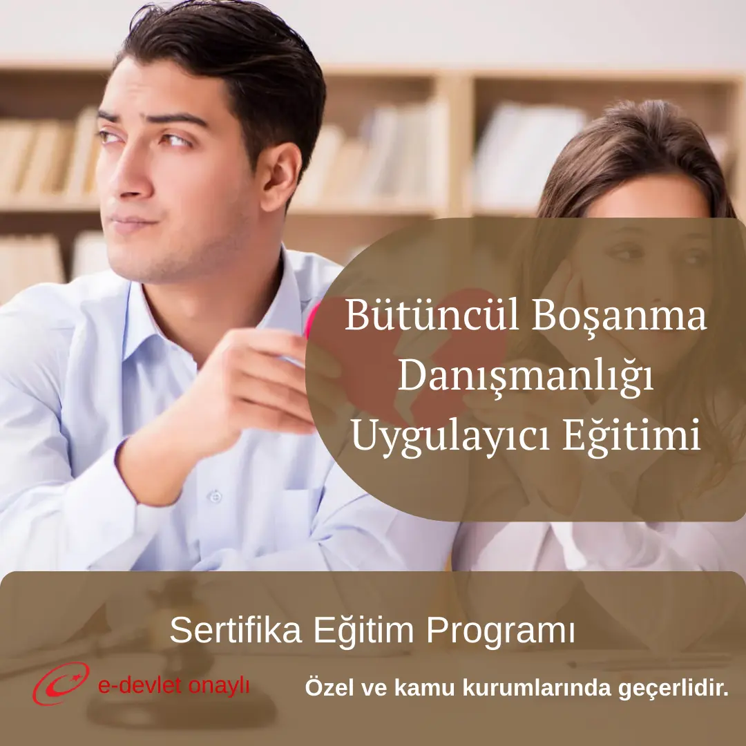 Bütüncül Boşanma Danışmanlığı Uygulayıcı Eğitimi